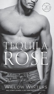 Title: Tequila Rose (The Sexy Series), Author: Willow Winters