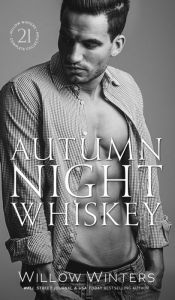 Title: Autumn Night Whiskey (The Sexy Series), Author: Willow Winters