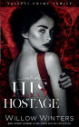 His Hostage (Valetti Crime Family Series #2)