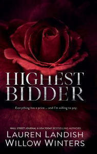 Title: Highest Bidder, Author: Willow Winters