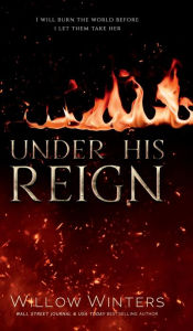 Title: Under His Reign, Author: Willow Winters