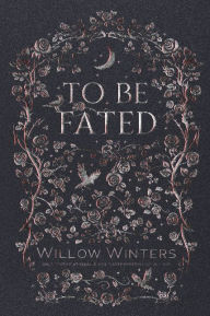 Download the books To Be Fated 9798885924009 by Willow Winters English version PDF