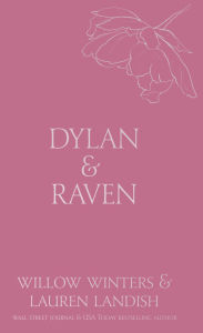 Title: Dylan & Raven - It's Just Business, Author: Willow Winters