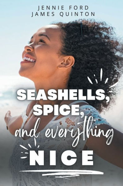 Seashells, Spice, and Everything Nice (These First Letters, Book Two)