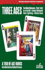 Download google ebooks online Three Aces: The Gilded Hideaway / In at the Kill / Heat Lightning