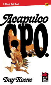 Free epub book download Acapulco G.P.O. 9798886010633 RTF PDF DJVU in English by Day Keene