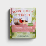 Title: You're Always in My Heart Recordable Storybook, Author: DaySpring