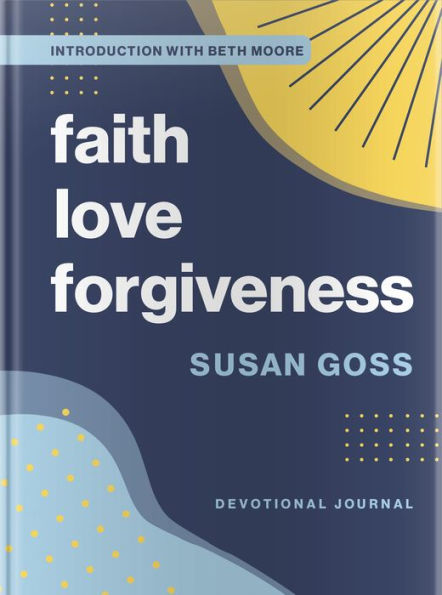 Faith, Love, Forgiveness