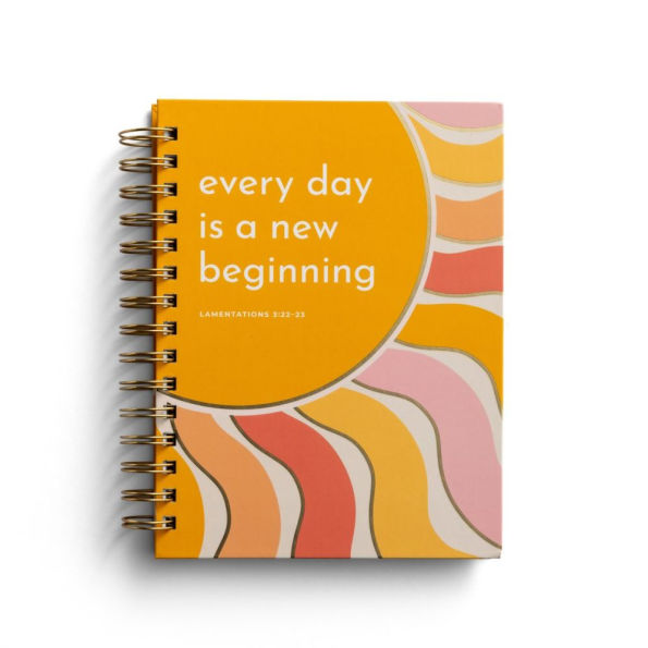 Every Day is a New Beginning