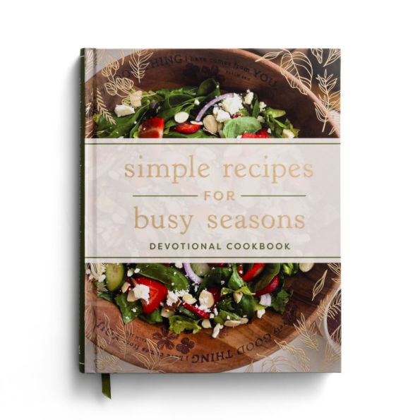 Simple Recipes for Busy SeasonsDevotional Cookbook