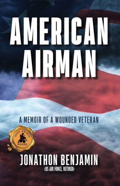 American Airman: a Memoir of Wounded Veteran