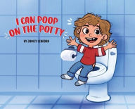 Title: I Can Poop on the Potty, Author: Jamey Ledford