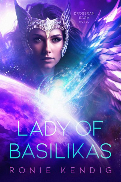 Lady of Basilikas: A Droseran Saga Novel