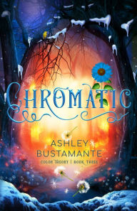 Free textbook chapters downloads Chromatic by Ashley Bustamante RTF DJVU (English Edition) 9798886051186