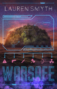 Title: Warsafe, Author: Lauren Smyth