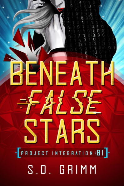 Beneath False Stars: Volume 1