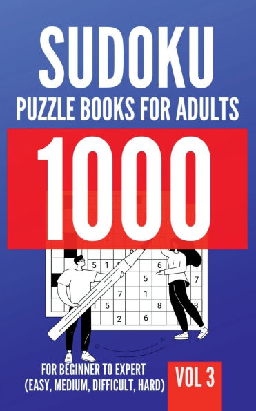 1000 Sudoku Puzzle Books For Adults Beginner To Expert (Easy, Medium, Difficult