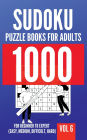 1000 Sudoku Puzzle Books For Adults For Beginner To Expert (Easy, Medium, Difficult, Hard) Vol 6
