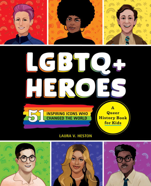 LGBTQ+ Heroes: 51 Inspiring Icons Who Changed the World