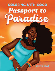 Title: Coloring with Coco: Passport to Paradise, Author: Andrea Ballo