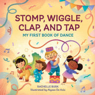 Ebook download deutsch gratis Stomp, Wiggle, Clap, and Tap RTF CHM PDB 9798886085280 by Rachelle Burk (English literature)