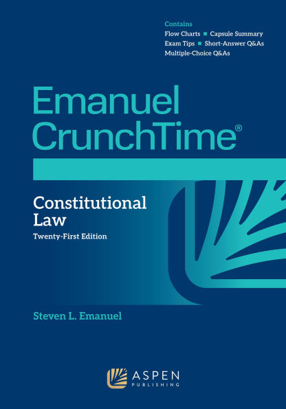 Emanuel CrunchTime for Constitutional Law