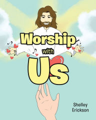 Title: Worship with Us, Author: Shelley Erickson