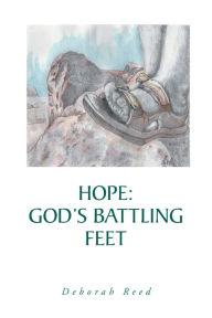 Title: Hope: God's Battling Feet, Author: Deborah Reed