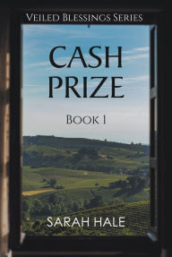 Title: Cash Prize: Book 1, Author: Sarah Hale