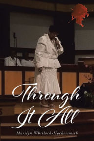 Title: Through It All, Author: Marilyn Whitlock-Hockersmith