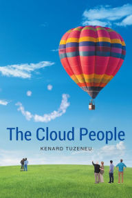 Title: The Cloud People, Author: Kenard Tuzeneu