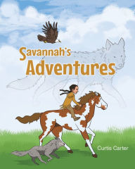 Title: Savannah's Adventures, Author: Curtis Carter