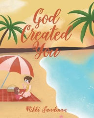 Title: God Created You, Author: Nikki Sandman