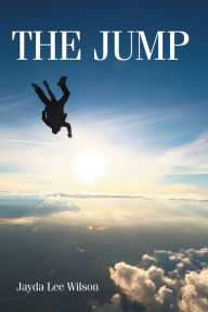 Title: The Jump, Author: Jayda Lee Wilson