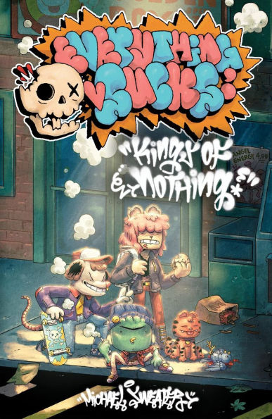 Everything Sucks: Kings of Nothing: The Complete Everything Sucks Collection