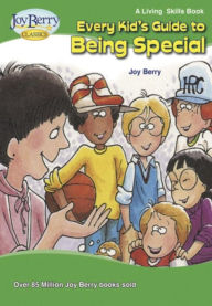 Title: Every Kid's Guide to Being Special, Author: Joy Berry