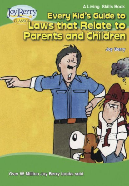 Every Kid's Guide to Laws That Relate to Parents and Children