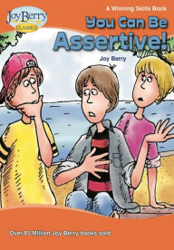 Title: You Can Be Assertive, Author: Joy Berry