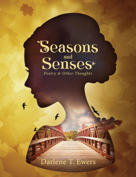 Seasons and Senses: Poetry Other Thoughts