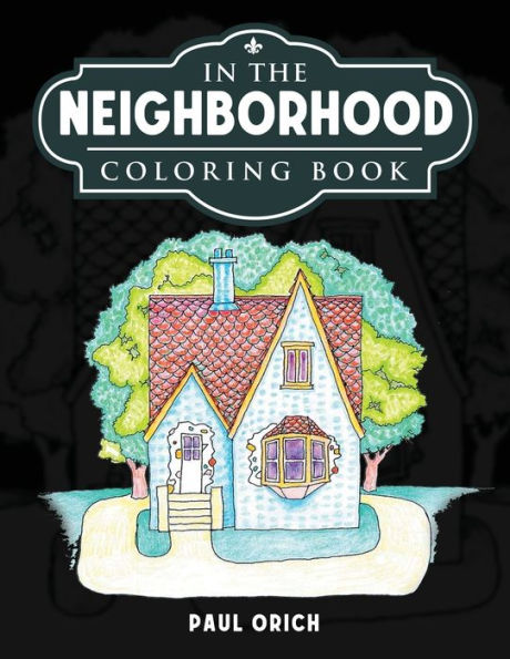the Neighborhood: Coloring Book