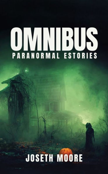 Omnibus: Paranormal eStories