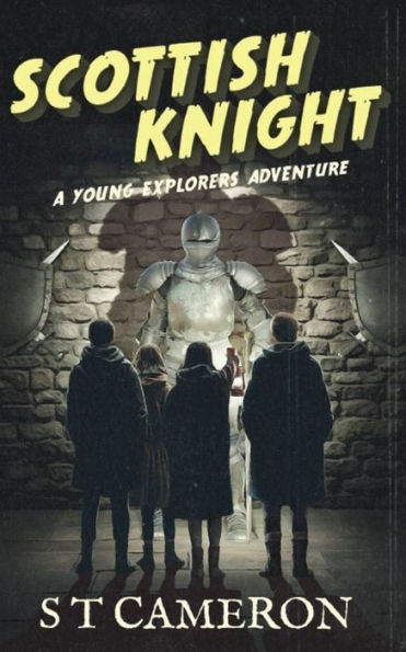 Scottish Knight: A Young Explorers Adventure