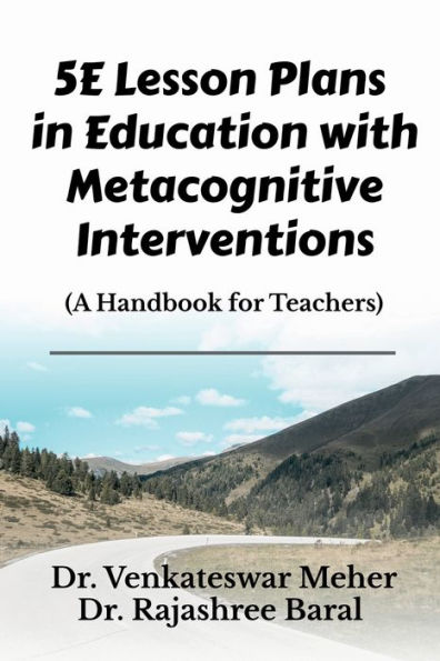 5E Lesson Plans in Education with Metacognitive Interventions