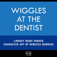 Title: Wiggles, Stomps, and Squeezes: Calming My Jitters at the Dentist, Author: Lindsey Rowe Parker