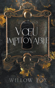 Title: Vou Impitoyable, Author: Willow Fox