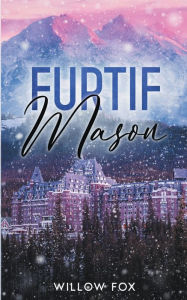 Title: Furtif: Mason, Author: Willow Fox