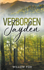 Title: Verborgen: Jayden, Author: Willow Fox