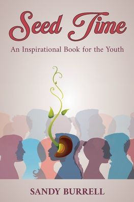 Seed Time: An Inspirational Book for the Youth