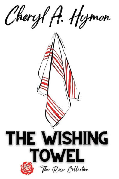 The Wishing Towel: Rose Collection