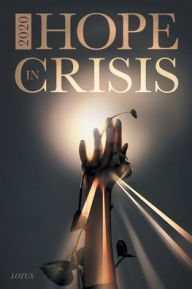 Title: 2020 Hope in Crisis, Author: Publishing Services Consortium